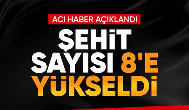 Son Dakika: MSB’den Acı Haber, Şehit Sayısı 8 Oldu