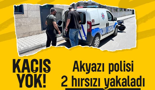 Aranan İki Hırsız akyazıda’da Yakalandı: Polis Kaçmalarına İzin Vermedi