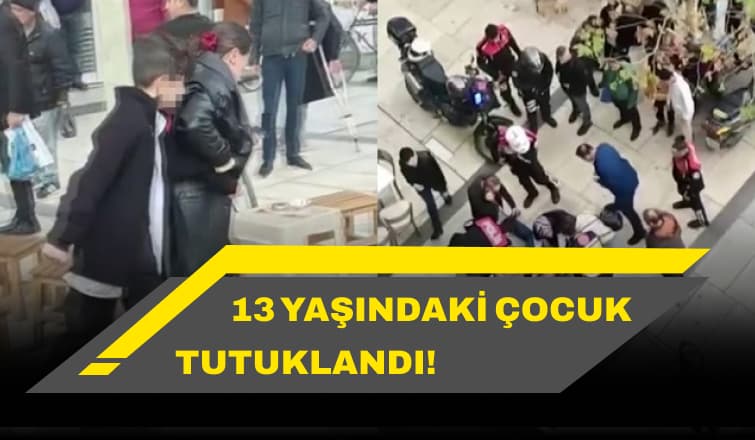 13 Yaşındaki Çocuk Tutuklandı