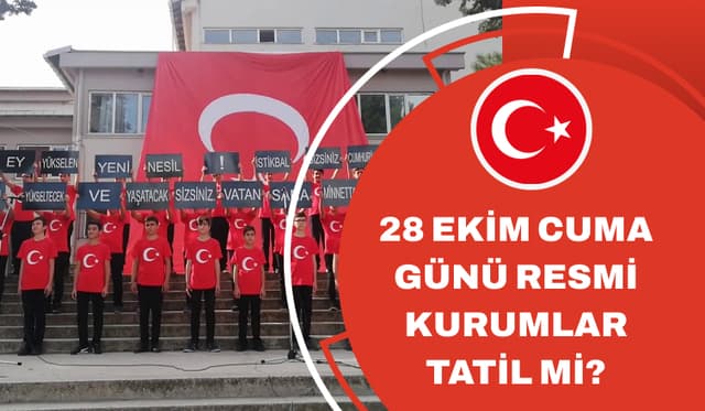29 Ekim Programı Belli Oldu Cuma Günü Resmi Kurumlar Tatil Mi?