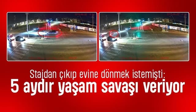 Kırmızı ışıkta geçen araç çarptı, 5 aydır yaşam savaşı veriyor