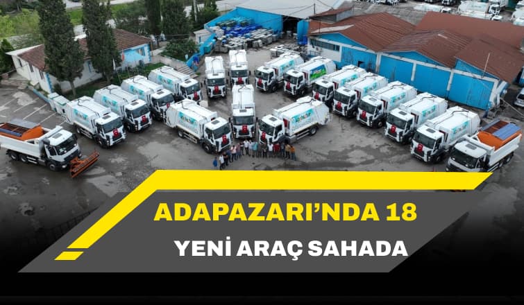 Adapazarı'nda 18 Yeni Araç Sahada