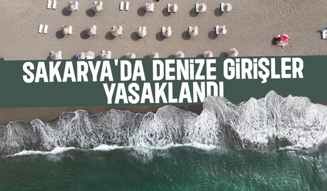 Karasu, Kocaali ve Kaynarca'da denize girişler yasaklandı