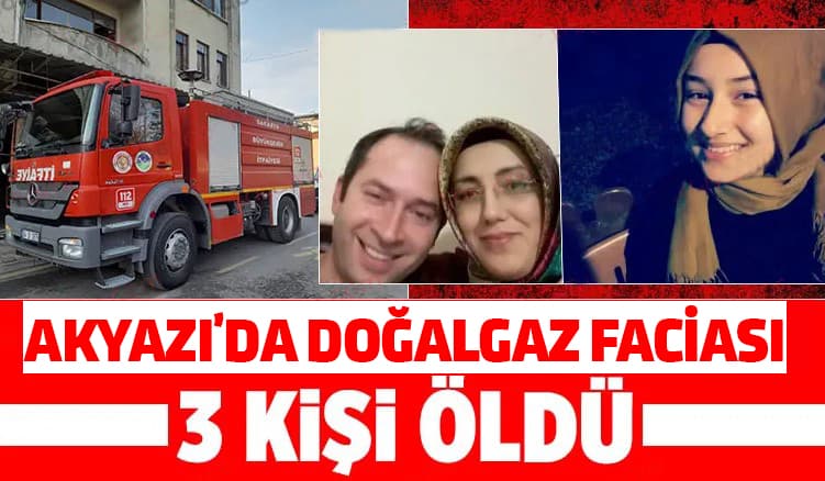 Akyazı'da doğalgazdan zehirlenen anne, baba ve çocukları öldü