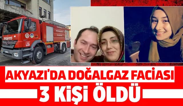 Akyazı'da doğalgazdan zehirlenen anne, baba ve çocukları öldü