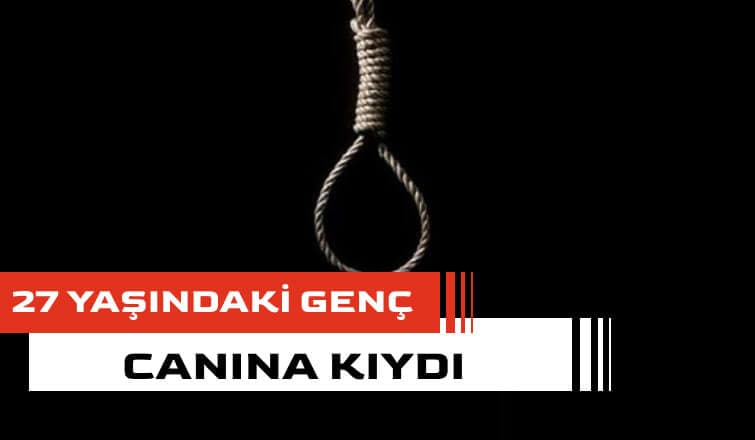 27 Yaşındaki Genç Kendini Astı