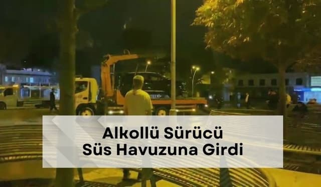 Alkollü Sürücü Süs Havuzuna Girdi: ‘Navigasyon Yanlış Yönlendirdi’ Dedi