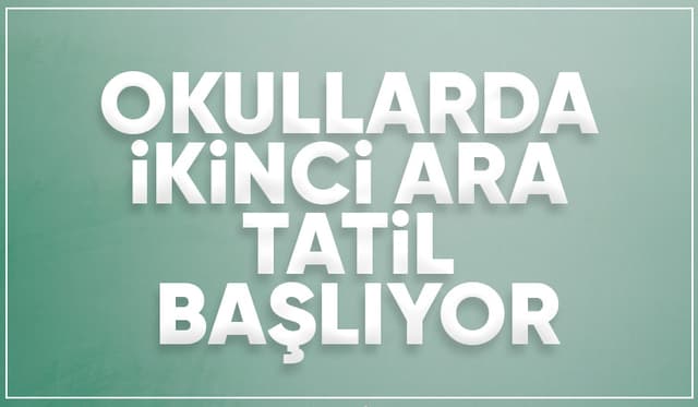 Öğrenciler için ara tatil başlıyor