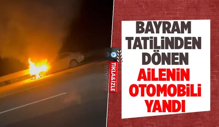 Bayram tatilinden dönerken kabusu yaşadılar