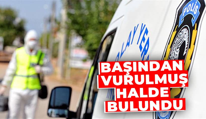 Serdivan'da Şok Olay: Başından Vurulmuş Halde Bulundu