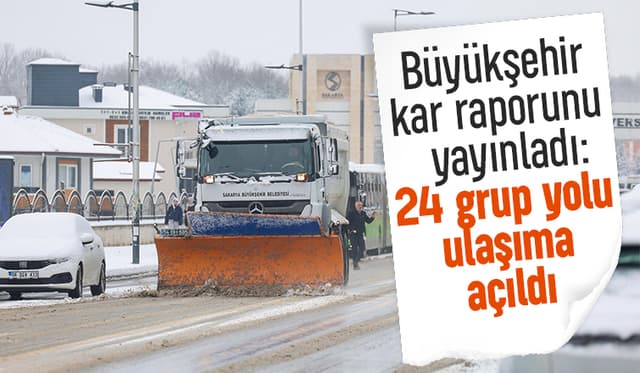 Sakarya'da kardan kapanan 24 grup yolu ulaşıma açıldı
