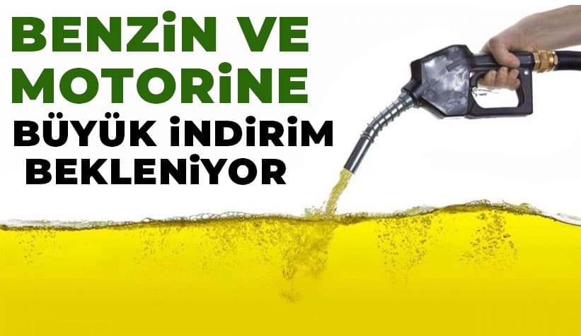 Benzin ve Motorine Büyük İndirim Geliyor