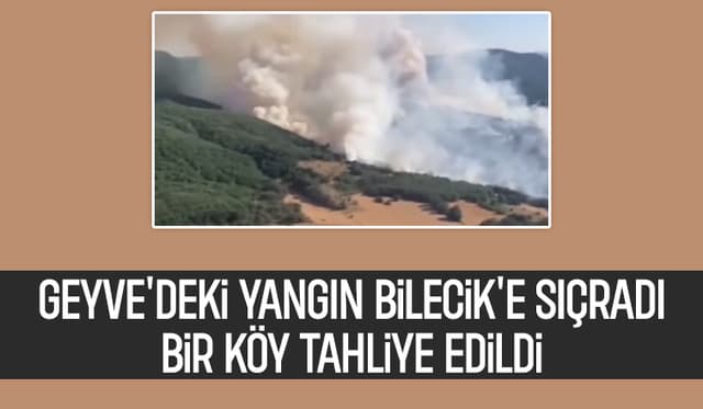 Alevler Genişliyor! Yangın Bilecik’e Kadar Ulaştı