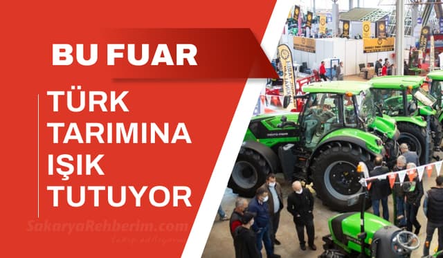 Bu Fuar Türk Tarımına Işık Tutuyor