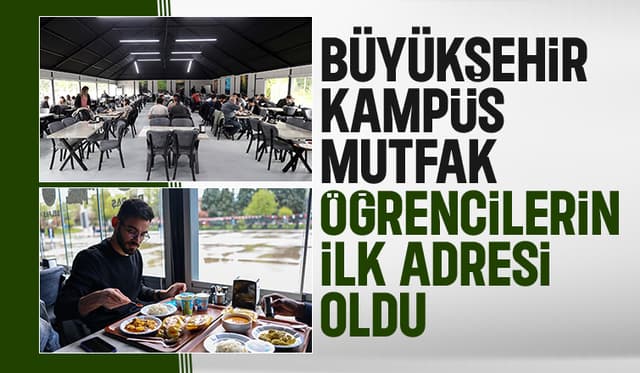 Kampüs Mutfağı, ilk ayında 30 bin öğrenci tarafından tercih edildi