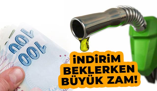 Benzin ve Motorine Büyük Zam