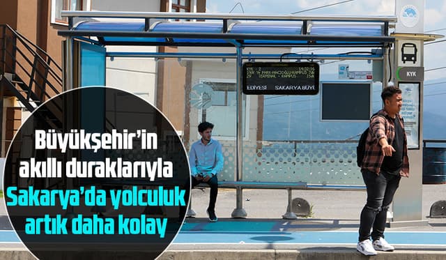 Büyükşehir akıllı durakları devreye aldı