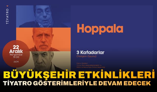 Büyükşehir Etkinlikleri Tiyatro Gösterimleriyle Devam Edecek
