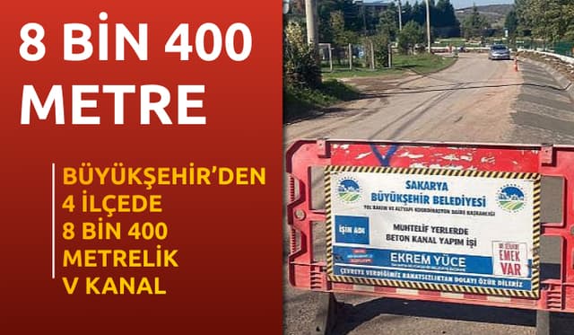 Büyükşehir’den 4 İlçede 8 Bin 400 Metrelik V Kanal