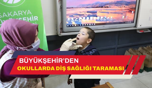 Büyükşehir’den Okullarda Diş Sağlığı Taraması