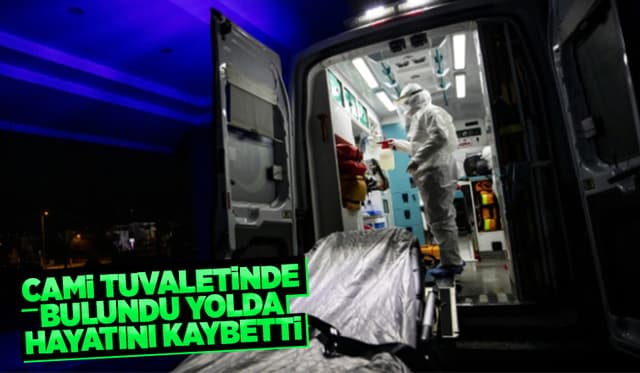 Cami Tuvaletinde Kalp Krizi Geçirip Öldü