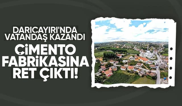 Darıçayırı'nda çimento fabrikasına ret çıktı