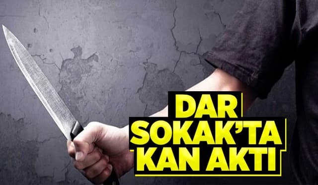 Dar Sokak'taki Kavgada Kan Aktı