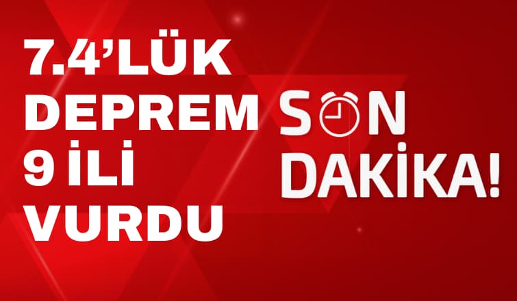 Kahramanmaraş'ta 7.4 Büyüklüğünde Deprem! Deprem Bölgesinden Son Durum