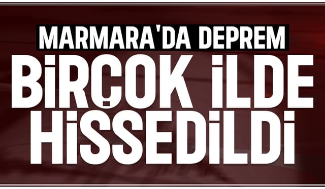 Marmara'da deprem