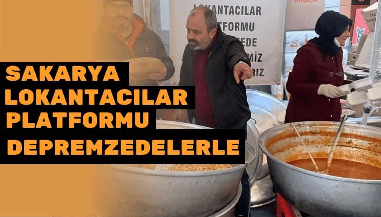 Sakarya Lokantacılar Platformu Depremzedeler İçin Antakya'da