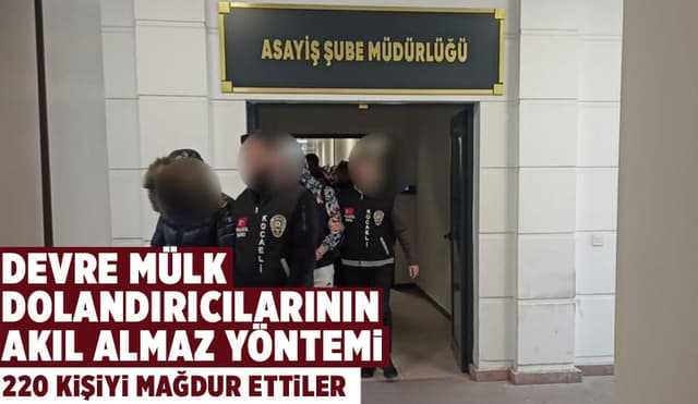 Devre Mülk Sahiplerini Dolandıran Şüphelilere Operasyon