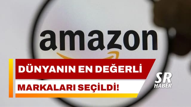 Dünyanın En Değerli Markaları Seçildi!