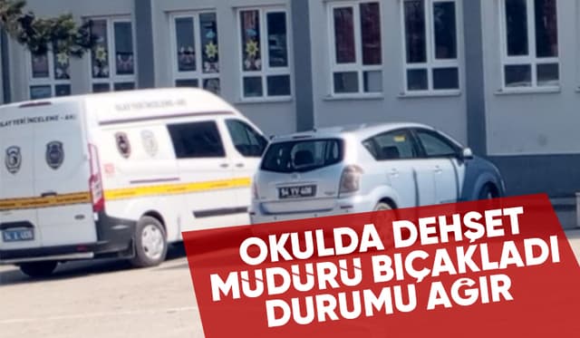 Okul müdürü bıçaklı saldırıda ağır yaralandı