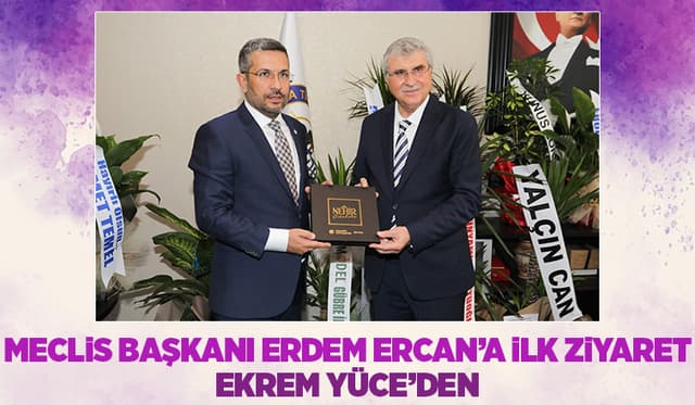 Ekrem Yüce'den SATSO Meclis Başkanı Ercan'a Ziyaret