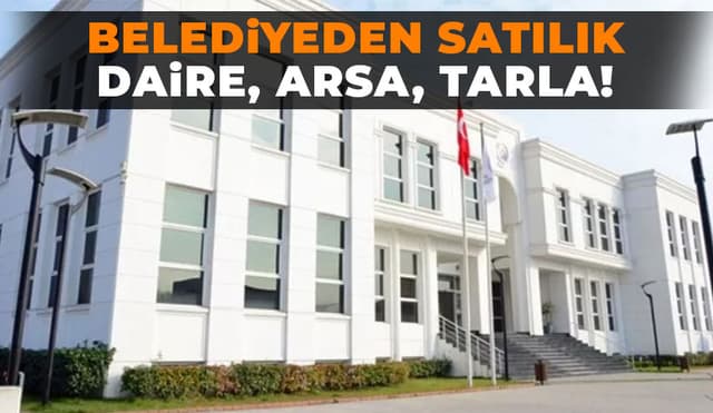 Erenler Belediyesi Daire, Arsa Ve Tarla Satıyor