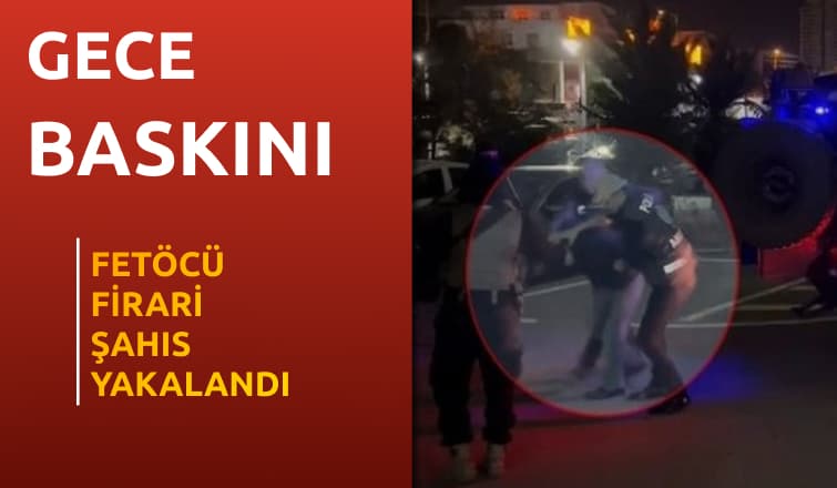 Fetöcü Firari Şahıs Yakalandı