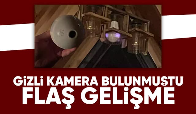 Bungalovda gizli kamera bulunmuştu yeni gelişme