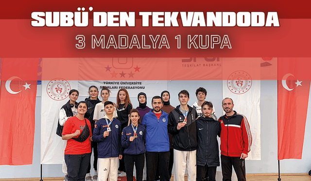 SUBÜ’den tekvandoda 3 madalya 1 kupa