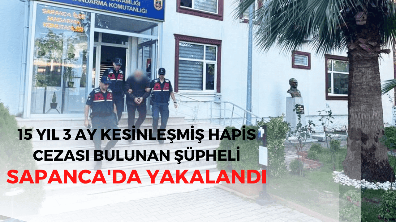 Hapis Cezası Bulunan Şüpheli Sapanca'da Yakalandı