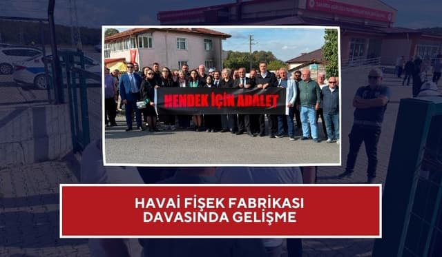 Havai Fişek Fabrikası Davasında Gelişme: Yeni Kara Bekleniyor