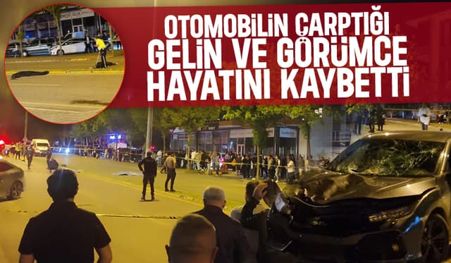 Caddede yürüyüşe çıkan gelin ve görümce kazada öldü