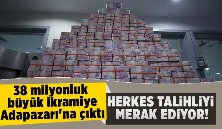 38 milyonluk büyük ikramiye Sakarya'ya çıktı