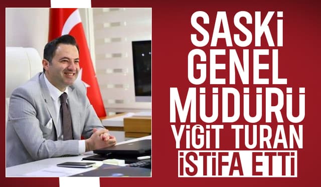SASKİ Genel Müdürü Yiğit Turan Şok İstifasını Açıkladı