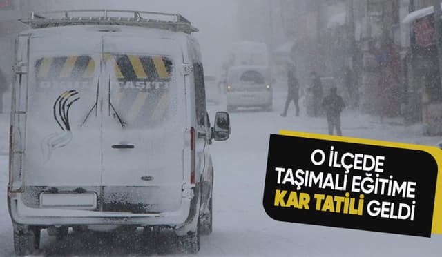 O ilçede taşımalı eğitime 1 günlük kar tatili