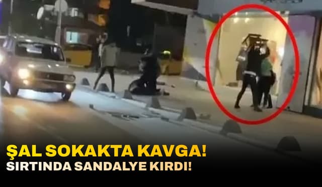 Şal Sokak'ta Kavga! Sırtında Sandalye Kırdı