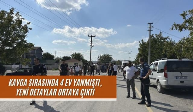 Husumet Kavgasında 4 Ev Yanmıştı, Yeni Detaylar Ortaya Çıktı