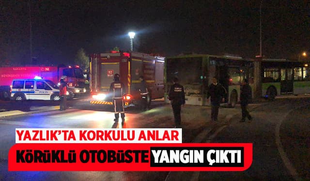 Körüklü Otobüste Yangın Çıktı