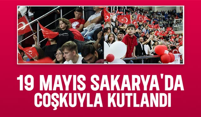 Sakarya'da 19 Mayıs coşkusu