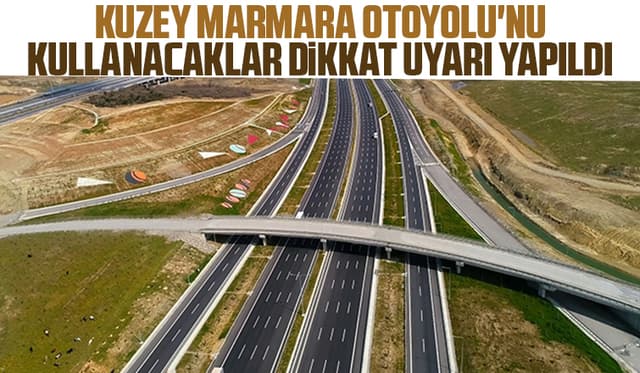 Kuzey Marmara Otoyolu'nda çalışma uyarısı