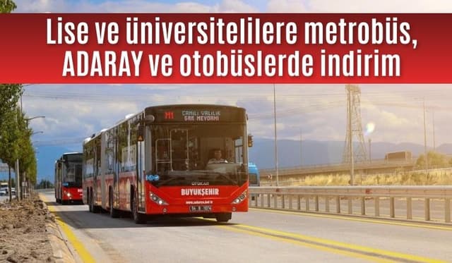 Lise ve Üniversite Öğrencilerine Toplu Taşımada İndirimli Fiyat
